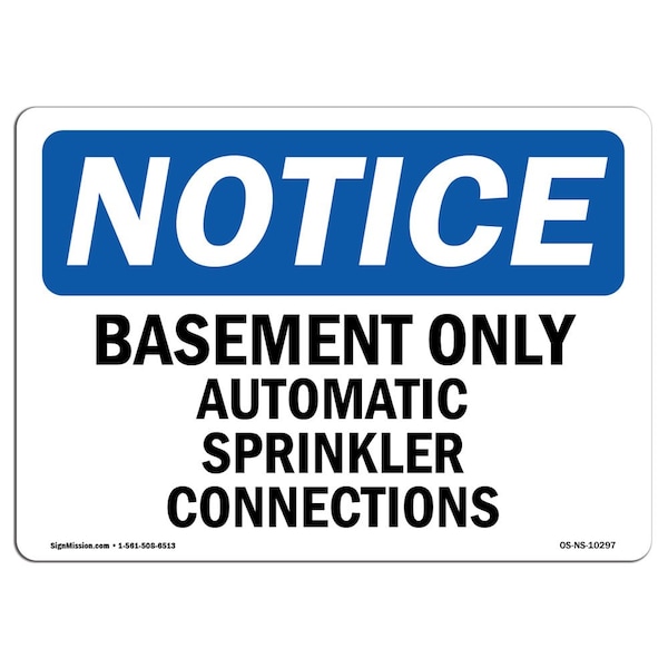 OSHA Sign, 18" H, Rigid Plastic, Basement Only Automatic Sprinkler Connections Sign, Landscape